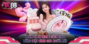 Phỏm Tá Lả TX88