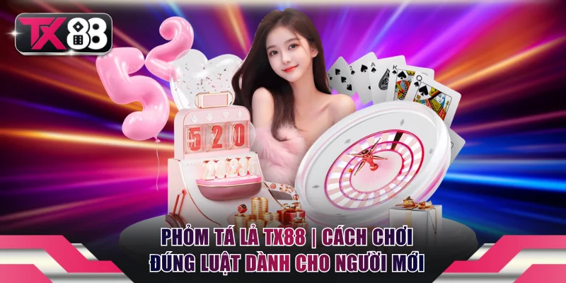Phỏm Tá Lả TX88