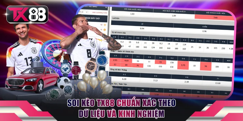 Soi kèo TX88 chuẩn xác