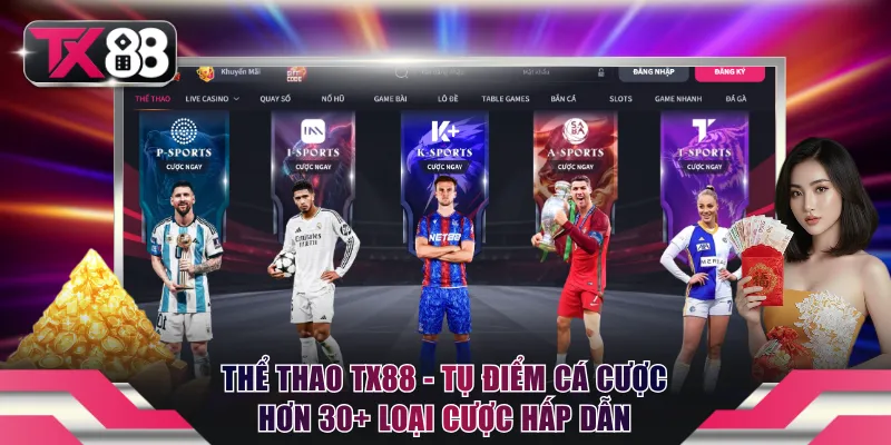 Thể Thao TX88 - Tụ Điểm Cá Cược Hơn 30+ Loại Cược Hấp Dẫn