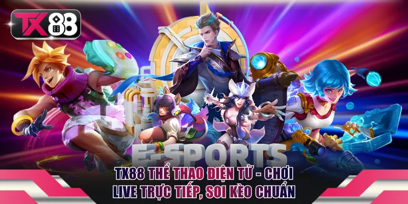 TX88 Thể thao điện tử